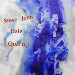 Steve John Dale Quartet - Steve John Dale Quartet EP Album