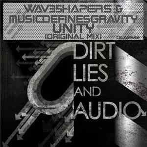 WAV35HAPERS & MusicDefinesGravity - Unity Album