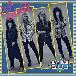 Babe Blu - Can't Stop Rock & Roll Album