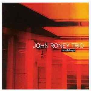 John Roney Trio - Rate Of Change Album