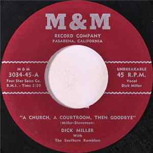 Dick Miller - A Church, A Courtroom, Then Goodbye / Haven't I Seen You Somewhere Before Album