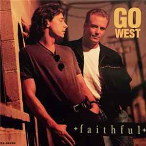 Go West - Faithful Album