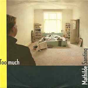 Mathilde Santing - Too Much Album