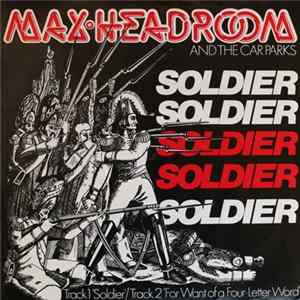 Max Headroom And The Car Parks - Soldier Album