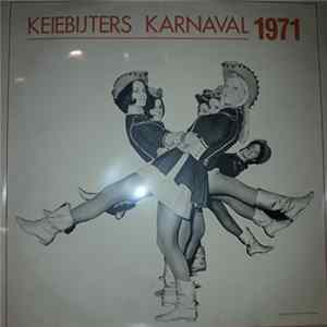 Keiebijters Karnaval 1971 - Grand Finale Du Keieklets 1971 Album