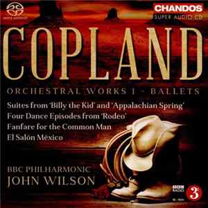 Copland - BBC Philharmonic - John Wilson - Orchestral Works Vol. 1 - Ballet Album