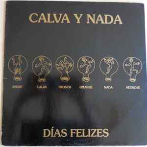 Calva Y Nada - Dias Felizes Album