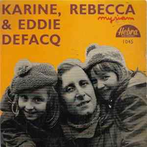 Karine, Rebecca & Eddie Defacq - Ah Quelle Chance Album
