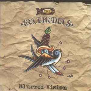 The Rolemodels - Blurred Vision Album