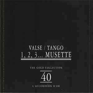 Various - Valse / Tango : 1, 2, 3... Musette Album