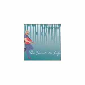 Keith Bryant - Secret To Life Album