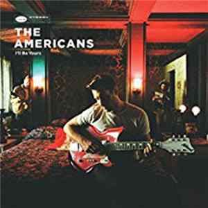 The Americans - I'll Be Yours Album