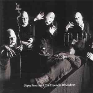 Sopor Aeternus & The Ensemble Of Shadows - Dead Lovers' Sarabande (Face One) Album