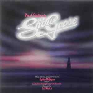 Spike Milligan With The London Symphony Orchestra Conducted By Ed Welch - Paul Gallico's The Snow Goose Album