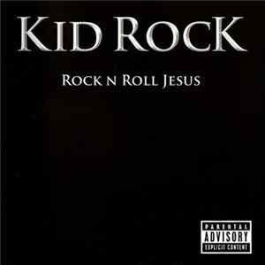 Kid Rock - Rock N Roll Jesus Album