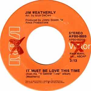 Jim Weatherly - It Must Be Love This Time Album