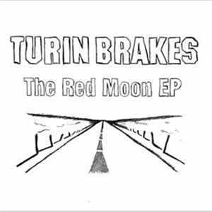 Turin Brakes - The Red Moon EP Album