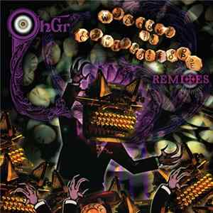 ohGr - Welcome To Collidoskope: Remixes Album