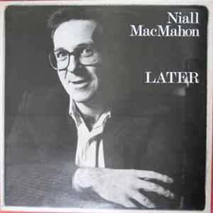 Niall MacMahon - Later Album