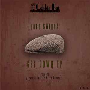 Robb Swinga - Get Down EP Album