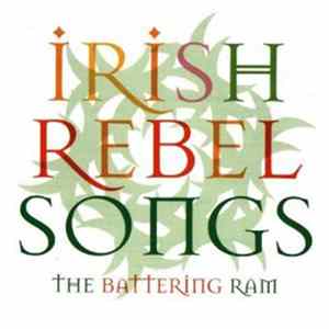 The Battering Ram - Irish Rebel Songs Album
