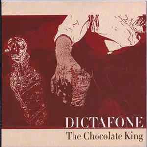 Dictafone - The Chocolate King Album