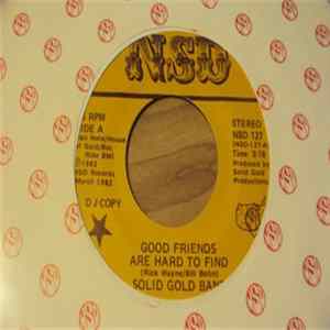 Solid Gold Band - Good Friends Are Hard To Find Album