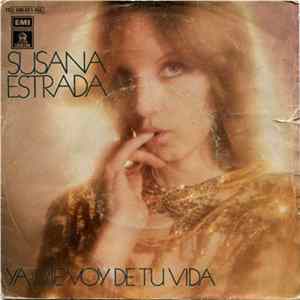 Susana Estrada - Ya Me Voy De Tu Vida Album