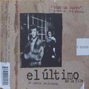 El Último De La Fila - "Como Un Burro" Album