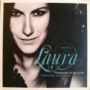 Laura Pausini - Primavera In Anticipo / Primavera Anticipada Album