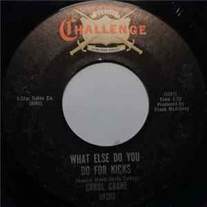 Carol Crane - What Else Do You Do For Kicks / A Frightful Situation Album