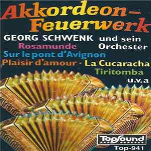 Georg Schwenk Orchester - Akkordeon Feuerwerk Album