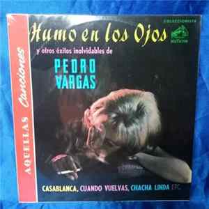 Pedro Vargas - Humo En Los Ojos Album