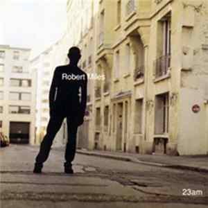 Robert Miles - 23am Album