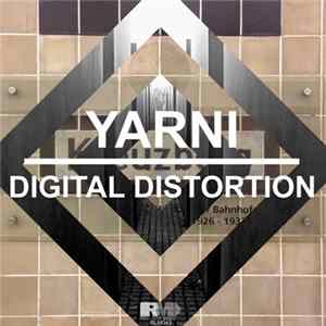 Yarni - Digital Distorsion Album