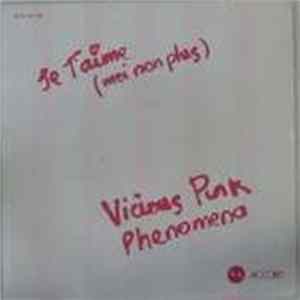 Vicious Pink Phenomena - Je T'Aime (Moi Non Plus) Album