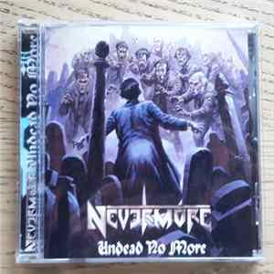 Nevermore - Undead No More Album