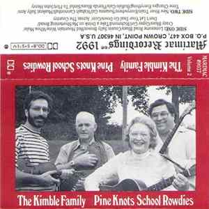 The Kimble Family - Volume 2 - Pine Knots School Rowdies Album