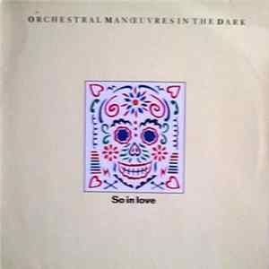 Orchestral Manœuvres In The Dark - So In Love Album