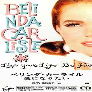 Belinda Carlisle - Live Your Life Be Free Album