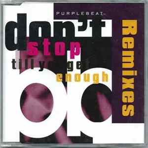 Purplebeat - Don't Stop Till You Get Enough (Remixes) Album