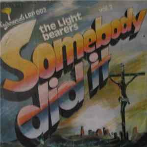 The Light Bearers - Somebody Did It Album