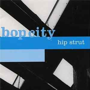 Bop City - Hip Strut Album
