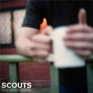 Scouts - Why Do My Friends Have To Live Around Here? Album
