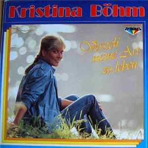 Kristina Böhm - Versteh' Meine Art Zu Leben Album