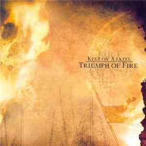 Kult Ov Azazel - Triumph Of Fire Album
