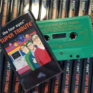 Various - The Four Eyes Super Tribute Album