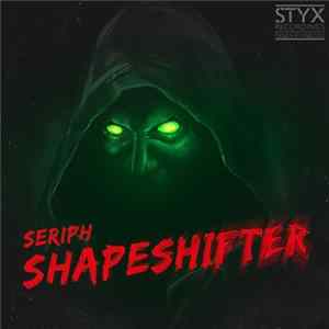 Seriph - Shapeshifter Album