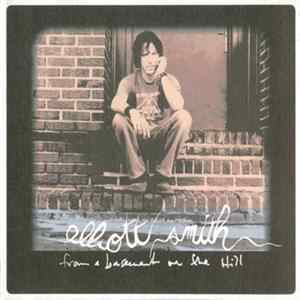 Elliott Smith - From A Basement On The Hill Album