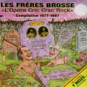 Les Frères Brosse - L'Opera Cric Crac Rock Album